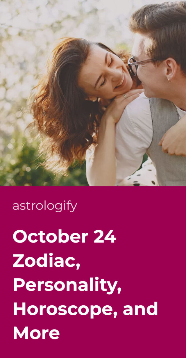 October 24 Zodiac, Personality, Horoscope, and More • Astrologify